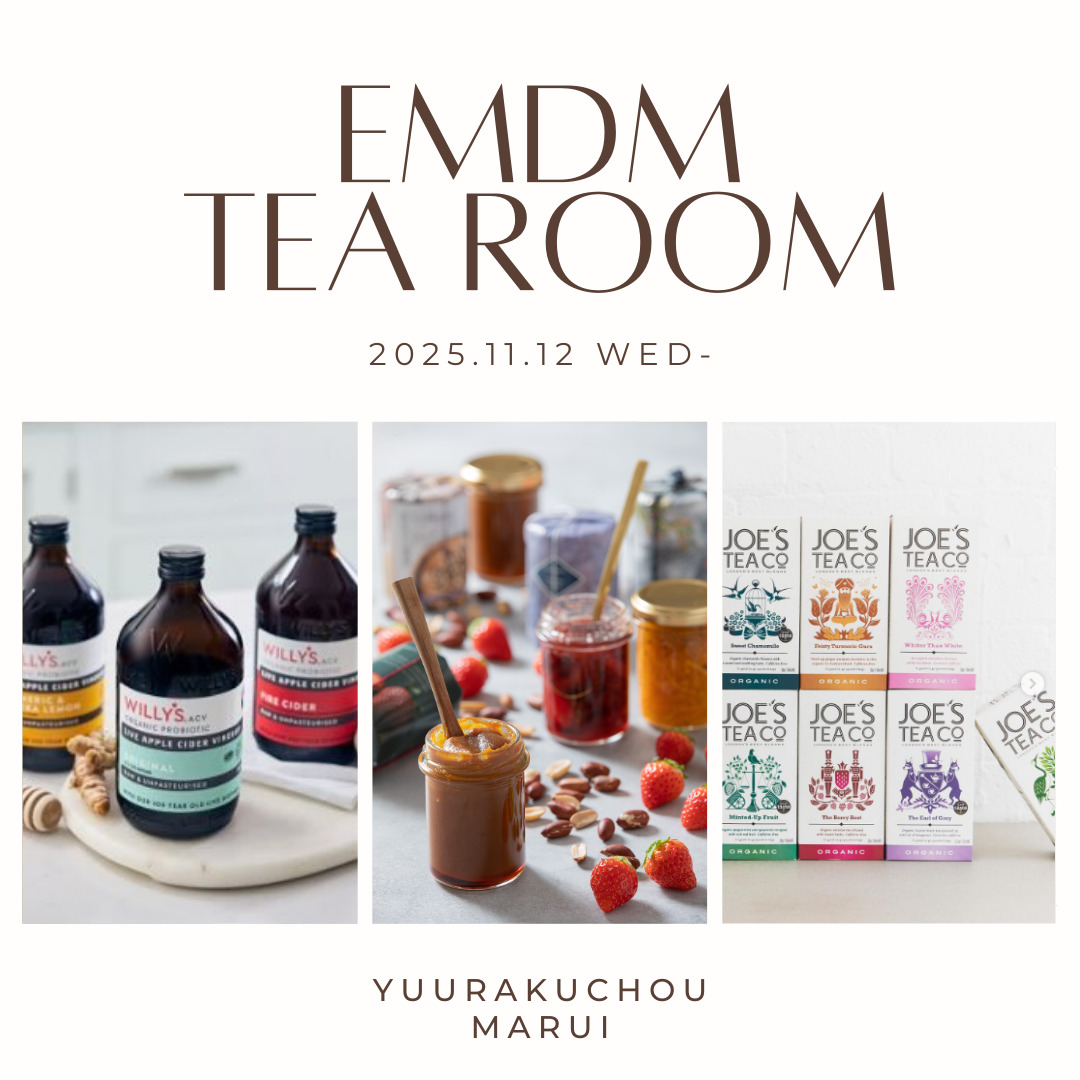 【NEW OPEN】EMDM TEAROOM有楽町マルイ店